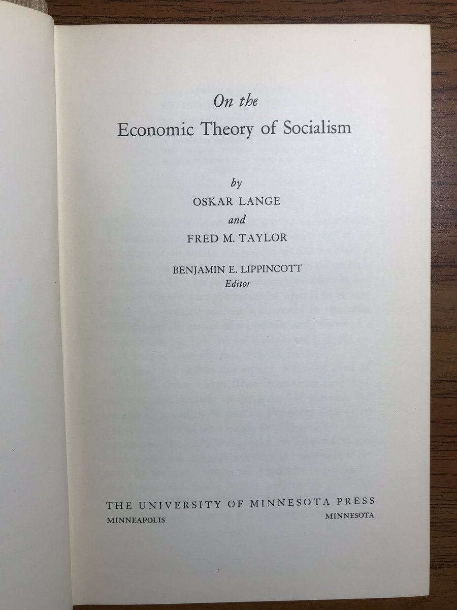 On the Economic Theory of Socialism, Oskar Lange and Fred Taylor (1938)