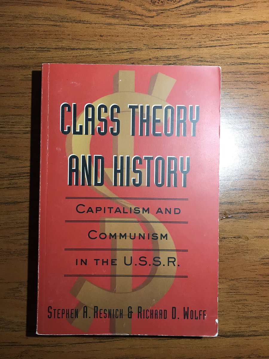 Class Theory and History: Capitalism and Communism in the USSR, Stephen Resnick and Richard D. Wolff, 2002
