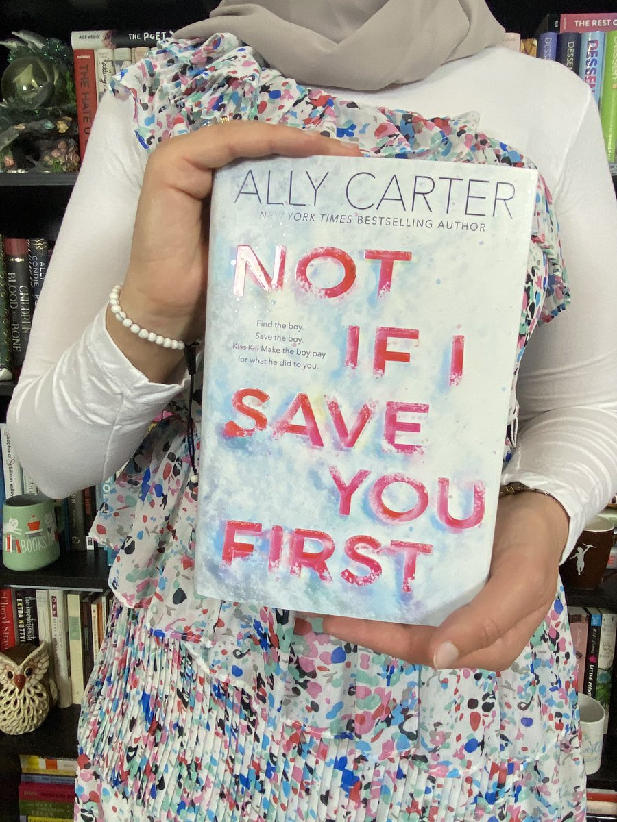NOT IF I SAVE YOU FIRST by  @OfficiallyAllyI thought I loved the Gallagher Girls Series, but they have nothing on this one. A stand-alone book written in Ally Carter fashion, where the reader follows a badass girl on a thrill-ride that keeps you guessing with every twist... 