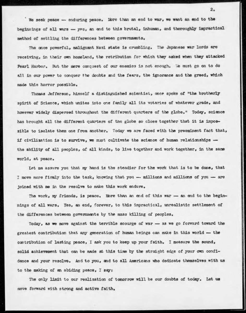 When  #Roosevelt died, he was working on a speech for Jefferson Day that would never be delivered. He was to say: “The only limit to our realisation of tomorrow will be our doubts of today. Let us move forward with strong and active faith.”  #USPolitics  #FDR  #OnThisDay