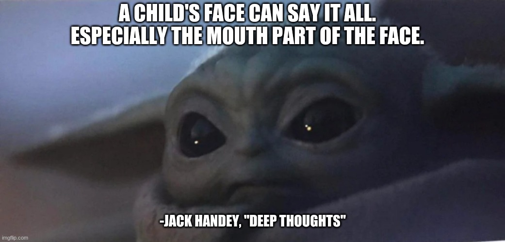 ShaniBeeGirl's tweet photo. #BabyYoda #babyyodamemes #TheMandalorian #JackHandey #DeepThoughts #MakingMemes https://t.co/VkwKR0E9Vn
