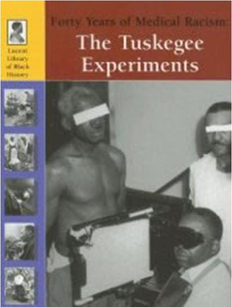 Tuskeegee experiment where the US deliberately infected black men with syphillis.