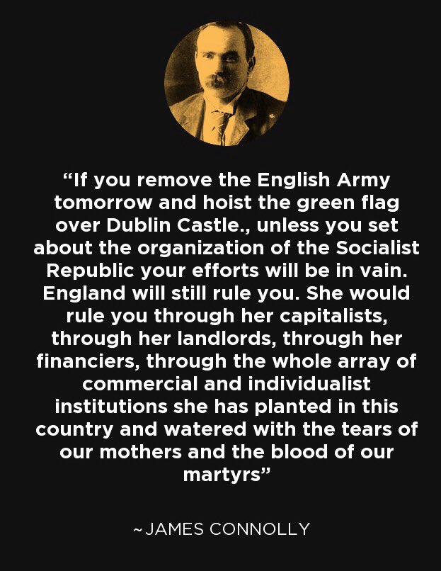 Thread: Remembering the greatest revolutionary this island has produced:  #JamesConmolly joined and led the  #EasterUprising against British colonialism in Ireland.