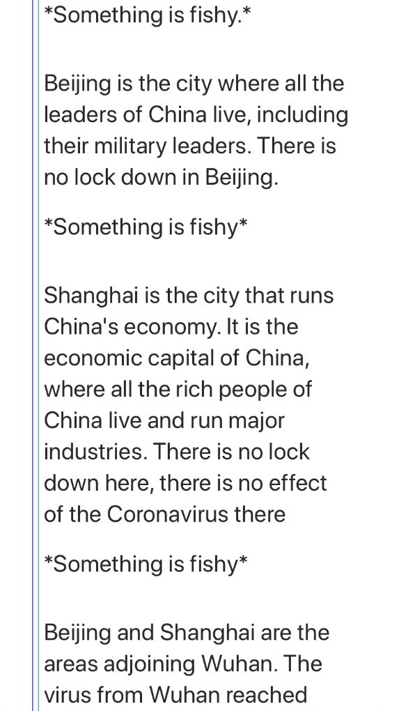 The email claims the Coronavirus is a biological weapon unleashed by China. The writer points to ‘evidence’ that no major Chinese cities have been affected by the virus and suggests the country may be hiding an antidote. After every statement it says ‘SOMETHING IS FISHY!’