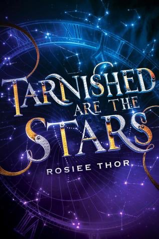 TARNISHED ARE THE STARS BY ROSIEE THOR↳ f/f romance↳ asexual representation↳ sci fi fantasy ↳ perfect for fans of cinder