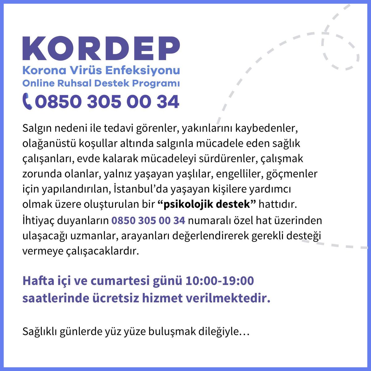 melisdemirciogl's tweet photo. KORDEP; 0850 305 00 34 numaralı özel hat üzerinden ulaşılabilen, salgından etkilenenler için oluşturulmuş bir psikolojik destek hattıdır.
Hafta içi ve cumartesi günü 10:00-19:00 saatlerinde hizmet verilmektedir.
#kordep #psikolojikdestek #korona #covid19 https://t.co/jcxn8v55vZ