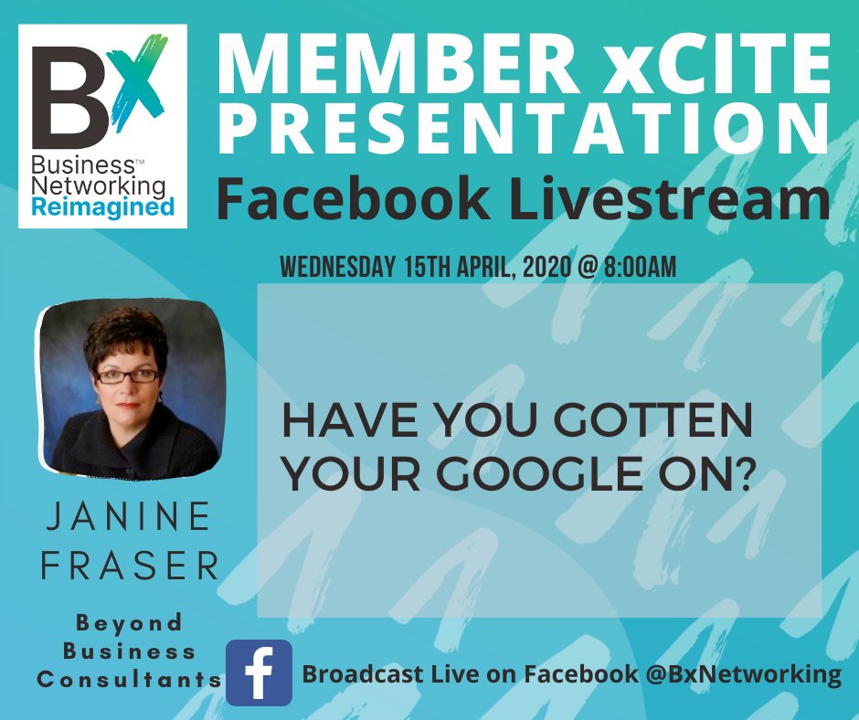 Join us for a Facebook Live on Wed, 15 Apr at 8:00 am for an incredible xCite Presentation by Janine Fraser from Beyond Business Consultants on Have You Gotten Your Google ON?

Join us here live on Wed, 15 Apr at 8:00 am!
b-x.com.au/Online-Virtual…