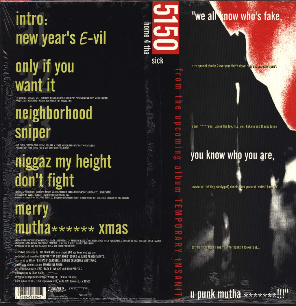 Les Black Eyed Peas (dans une version sans Fergie) ont d’abord été signés sur le label Ruthless d’Eazy-E. Ils apparaissent sur l’EP d’Eazy-E 5150: Home 4 tha Sick sur le titre “Merry Muthaphuckkin’ Xmas”.