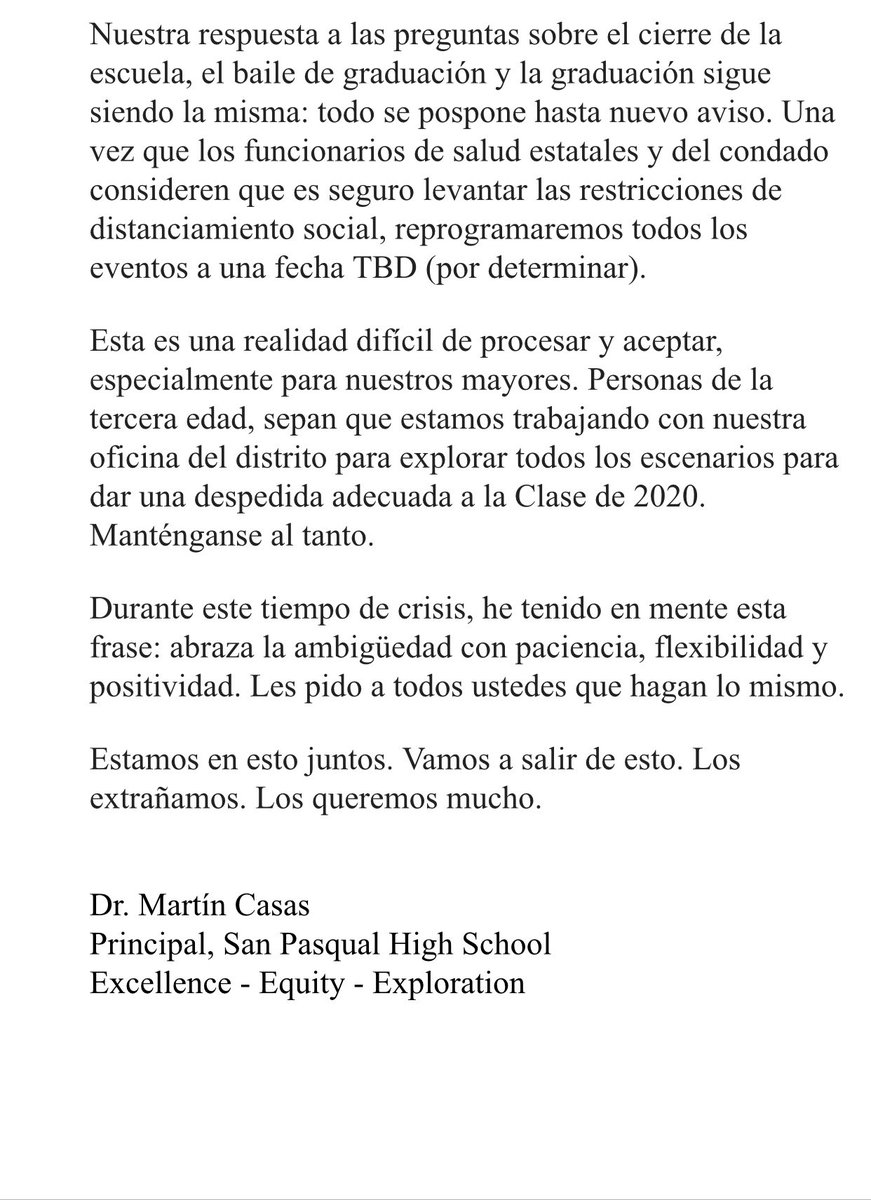 <a href="/SanPasqualHS/">San Pasqual High</a> April 19th update:

During this time of crisis, I have kept this phrase in mind: Embrace the ambiguity with patience, flexibility, and positivity.  

We are in this together.  We will get through this.  We miss you.  We love you.

#MoreThanAschool