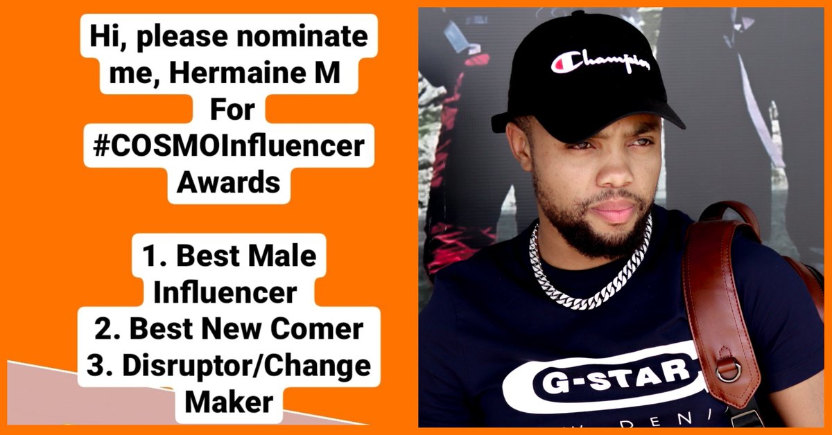 Hi, friends please nominate me, Hermaine M 
For  #COSMOInfluencerAwards

1. Best Male Influencer 
2. Best New Comer
3. Disruptor/Change Maker

Link: cosmopolitan.co.za/win/cosmo-infl…