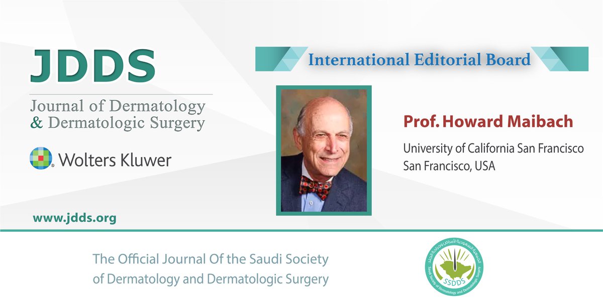 ssdds_org's tweet photo. “International Editorial Board”
#Journal_of_Dermatology_and_Dermatologic_Surgery
▪️Prof. Howard Maibach, M.D.
USA
#jdds #ssdds
#journals https://t.co/QgP92RGrEt