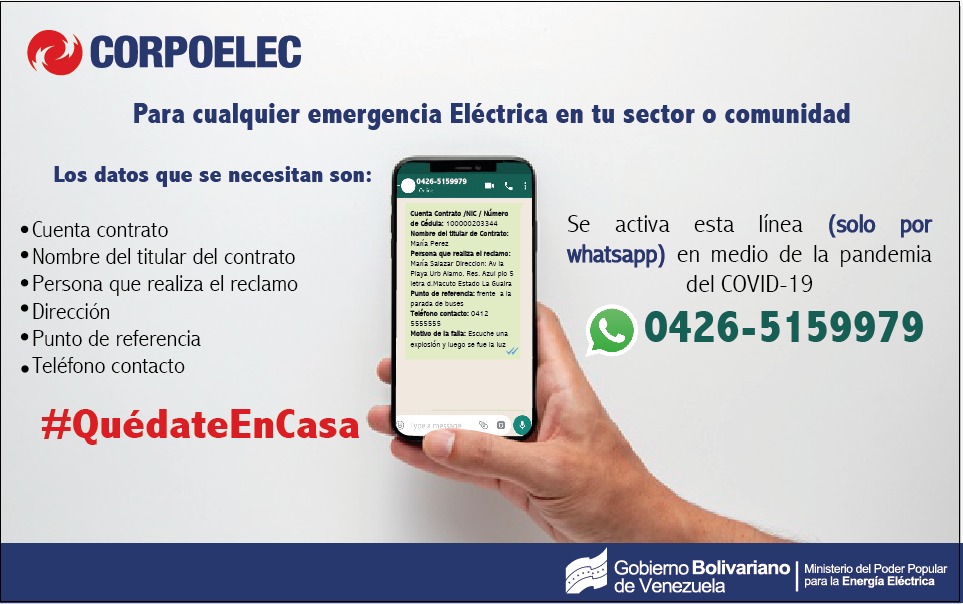 Pensando en ti, <a href="/CORPOELECinfo/">Corporación Eléctrica Nacional</a> activa la línea 0426 5159979 por Whatsapp, para la atención de emergencia eléctrica, desde la comodidad de tu casa.

#QuédateEnCasa