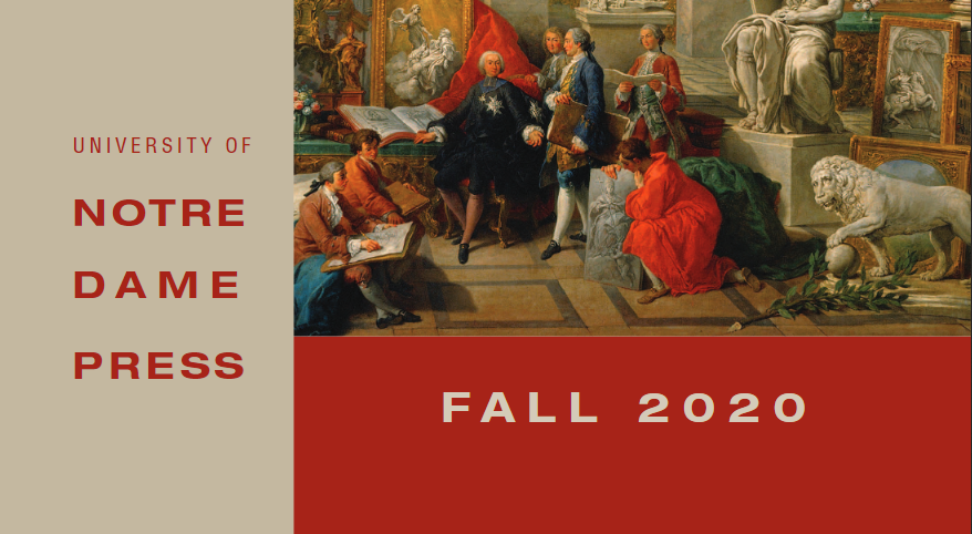 Check out the  #Fall2020 catalog from  @UNDPress, a leader in Catholic studies and philosophy, among other things:  https://dhjhkxawhe8q4.cloudfront.net/notre-dame-university-press-wp/wp-content/uploads/2020/04/17140822/UNDP-Fall2020.pdf