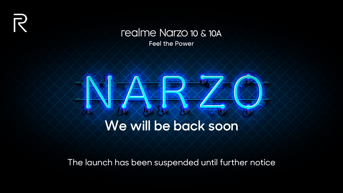 realmeIndia's tweet photo. A minor setback lays the foundation for a major comeback. The launch of #realmeNarzo has been postponed until further notice. We will be back to make you all #FeelThePower. https://t.co/0yBjc4EyZr