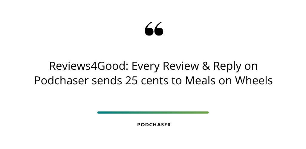 Check out  @Podchaser and   #Reviews4Good https://twitter.com/Podchaser... on this to come from us!