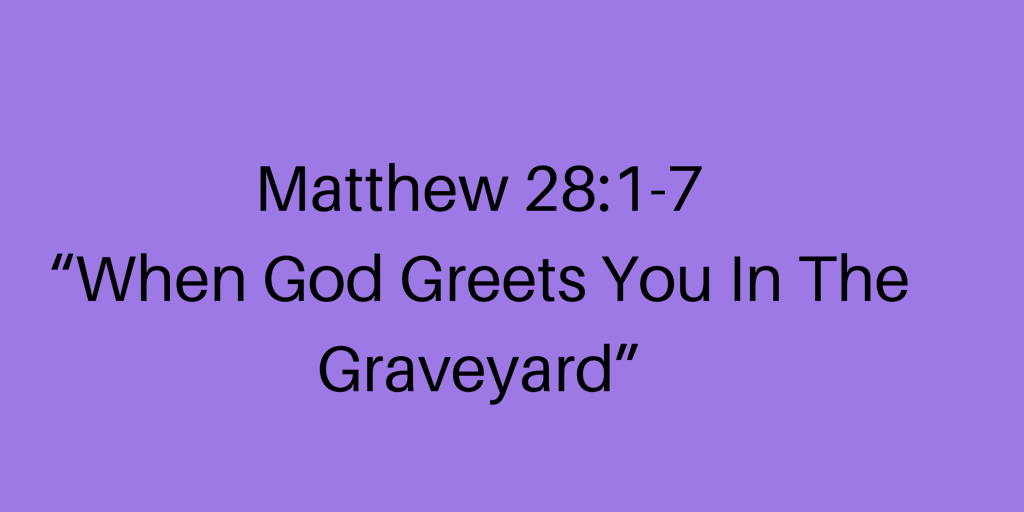 tbcaugusta's tweet photo. #textandtitle 
Matthew 28:1-7
“When God Greets You In The Graveyard” 
@drcegjr
#tbcaugusta #tabglobal #theyearofclarity https://t.co/JVrZHHaRAl