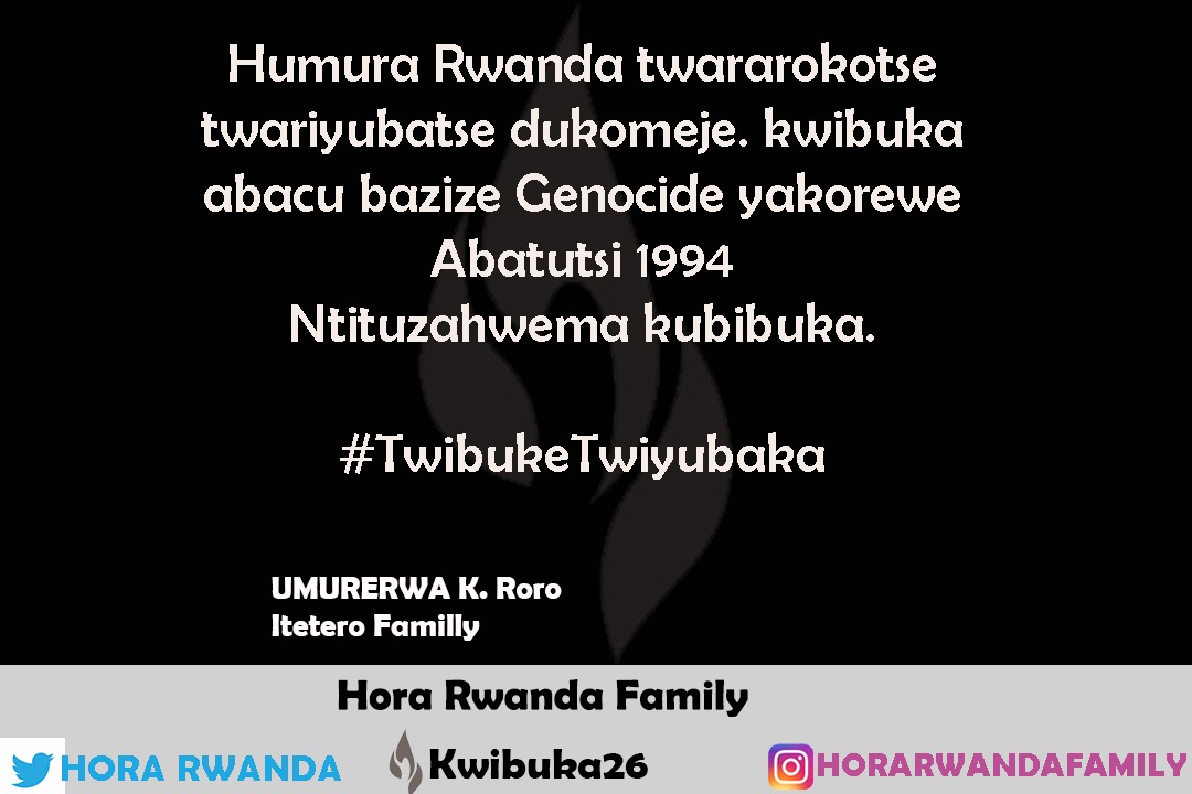 Iteterofamily's tweet photo. Remember-Unite-Renew
#kwibuka26 #Hrf #HoraRwanda
@HORARWANDA https://t.co/8H0iUpmtBz