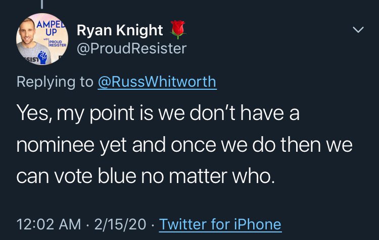 On 2/25/2020, RK states, “Yes, my point is we don’t have a nominee yet and once we do then we can vote blue no matter who.” Again, nothing about “voting blue once no matter who earns my vote.”