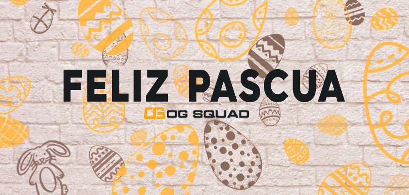 ¡Feliz Pascua de parte de todos aquí en OG SQUAD!