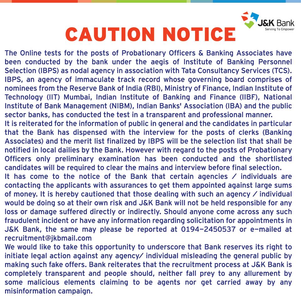 On 3 May 2019  @JandKBank comes out with another notice titled "Caution Notice" boasting about the transparency of the whole process and also informing the candidates the merit list for the BA's will be finalized by  @Ibpsexam itself and not by the Bank, however for that of PO's