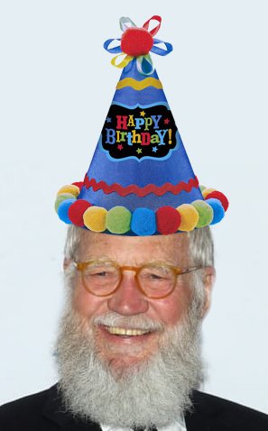 Happy Birthday, David I wish you were on message. 