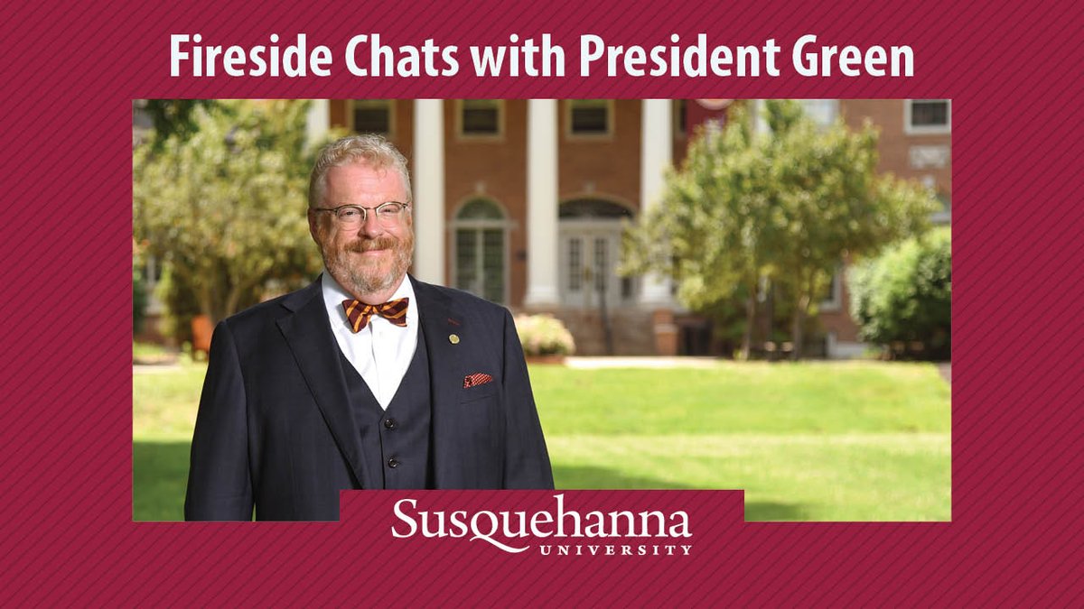 SusquehannaU's tweet photo. Today, join President Green for his weekly Fireside Chat as he takes. a few minutes to reflect on some of the many things he is grateful for in recent weeks. https://t.co/64IzFHeeVc #susky #SUfiresidechats https://t.co/tC93iHptAX