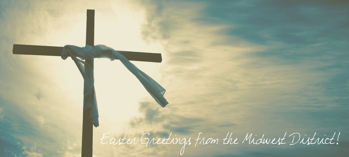Easter blessings from the Midwest District! Read today's Easter reflection: cbmidwest.org/districtnews/?… #FeelTheZeal #EasterSunday
