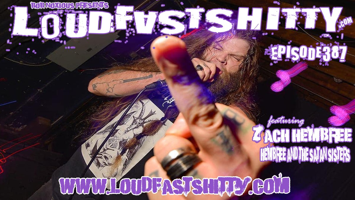 Check out Episode 387 with Zach Hembree of Hembree and the Satan Sisters. Streaming online now LoudFastShitty.com🎵🎶🎥