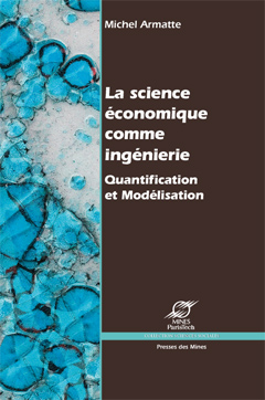 Our 27th book in our list is Michel Armatte’s “La science économique comme ingénierie. Quantification et modélisation” https://www.pressesdesmines.com/produit/la-science-economique-comme-ingenierie/ #QuarentineLife  #Books  #ReadingList