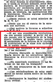 Veamos qué opinaban. Me baso en dos fuentes, en el libro de Luigi Bruni antes descrito, y en mismo periódico ABC.Abrisketa dice que se metió en ETA por "se la única Org. rev. que responde al interés de las clases trabajadores" y "burguesía traidora".