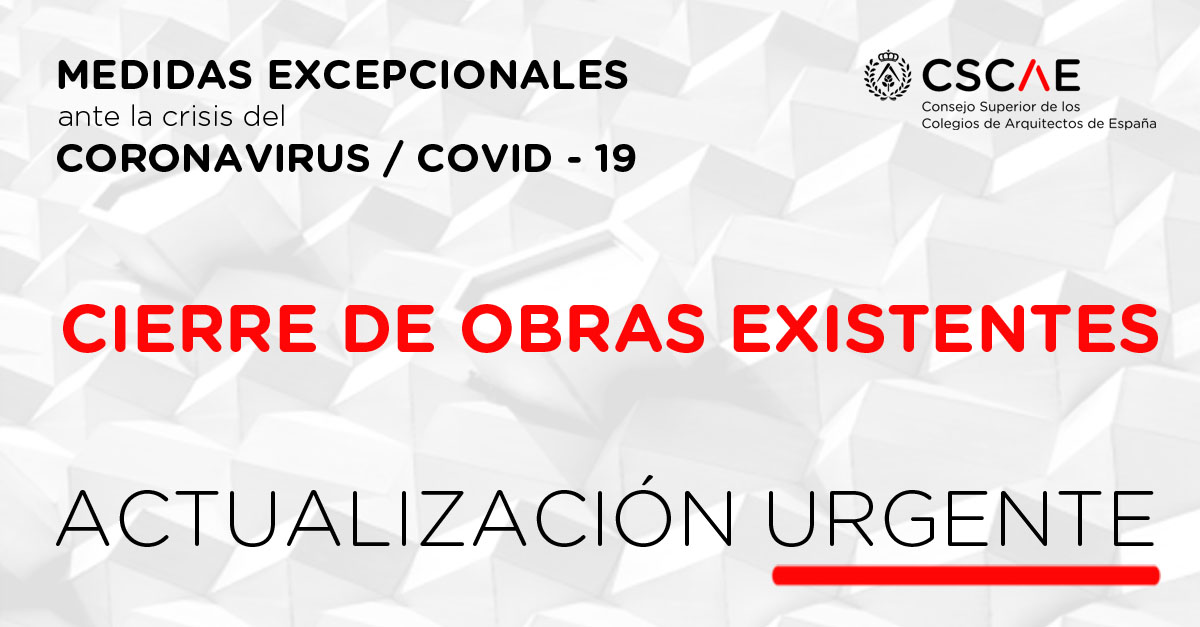 ❗️ URGENTE
 
El Gobierno suspende temporalmente las obras en edificios existentes cuyos residentes puedan entrar en contacto con la ejecución de los trabajos, el movimiento de trabajadores o el traslado de materiales.

🔴 cscae.com/index.php?opti…