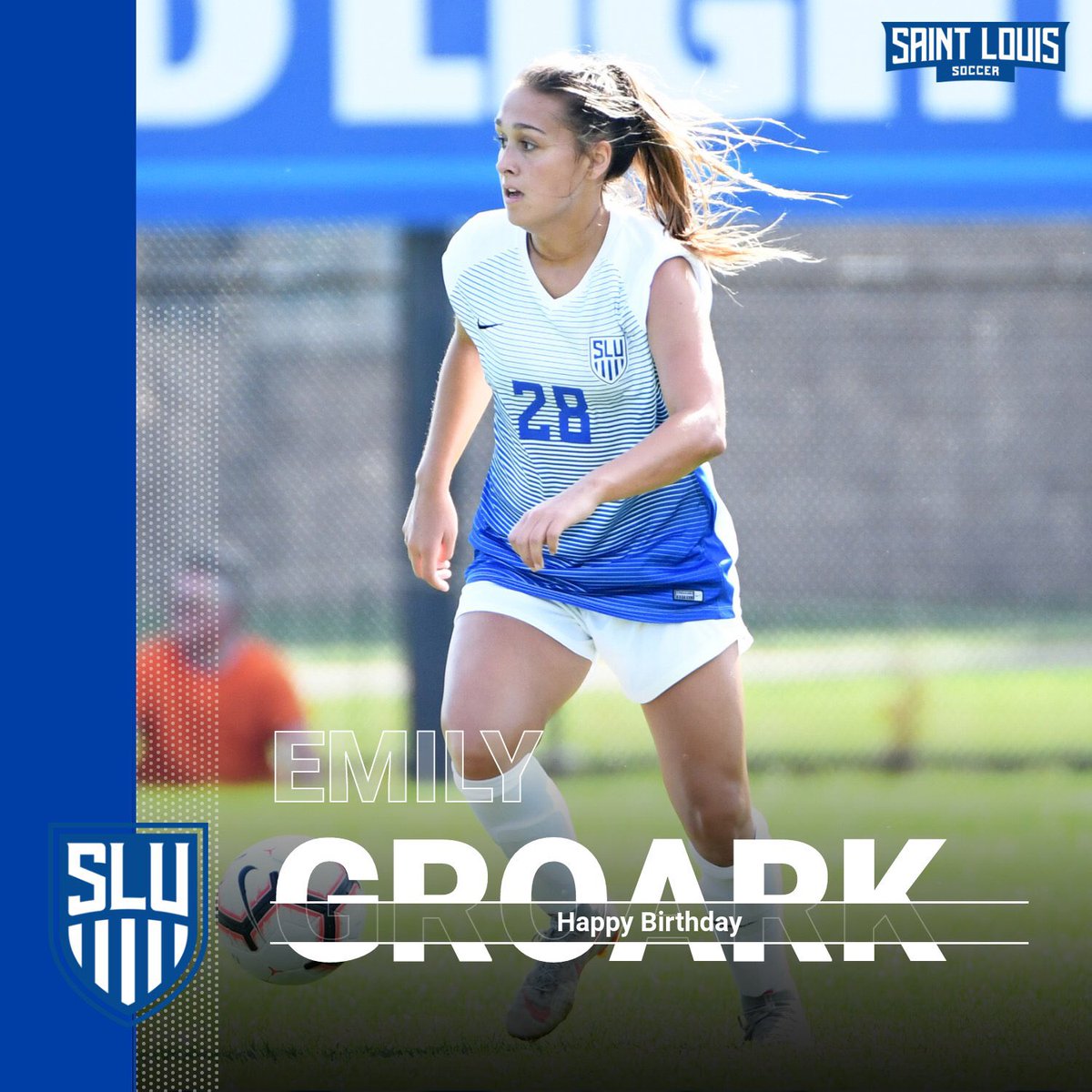 SLUWSoccer's tweet photo. Happy Birthday Emily Groark! So thankful you are a Billiken! Enjoy your day 🎁🎈🎂😁 https://t.co/UEMHjj7cAD