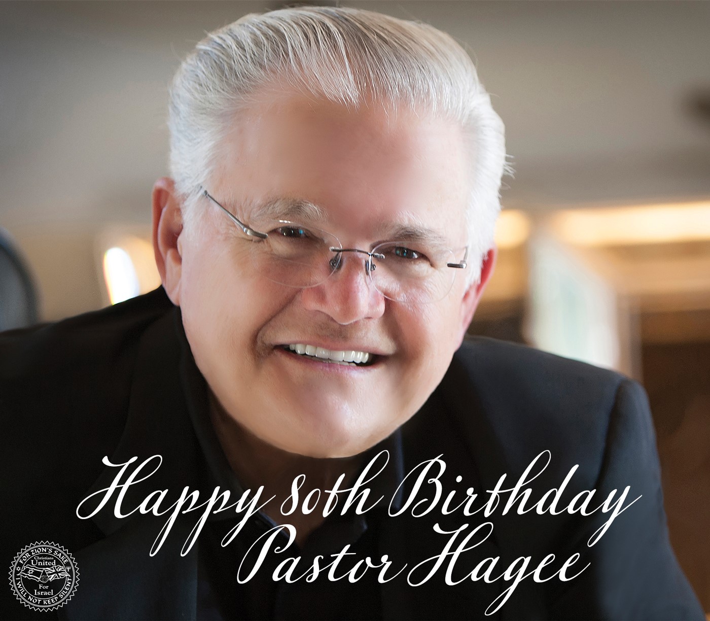 A very happy and blessed 80th birthday to CUFI\s Chairman and Founder, Pastor John Hagee 