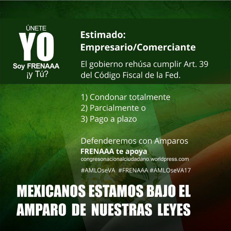 AlmaRossTen's tweet photo. Atención Empresarios, Comerciantes, Profesionistas

El Código Fiscal Federal protege al ciudadano Mexicano del Gobierno.

#AMLOseVA 
#AMLOseVA17 https://t.co/4UxD5D6FgT