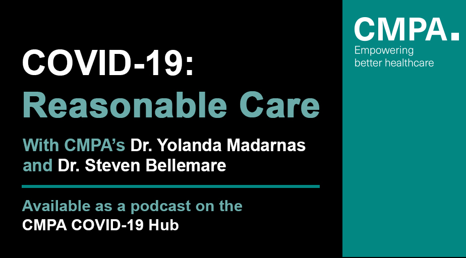 CMPAmembers's tweet photo. What is reasonable care during #COVID19?

Listen to our podcast—Available on the CMPA COVID-19 Hub: https://t.co/W4OOL1wlKx

#COVID19Canada #cdnhealth https://t.co/yJ4grrspmG