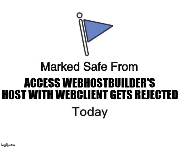 overflow_meme's tweet image. Access WebHostBuilder&apos;s host with WebClient gets rejected stackoverflow.com/questions/6117… #aspnetwebapi #c# #aspnetcorewebapi #aspnetcore