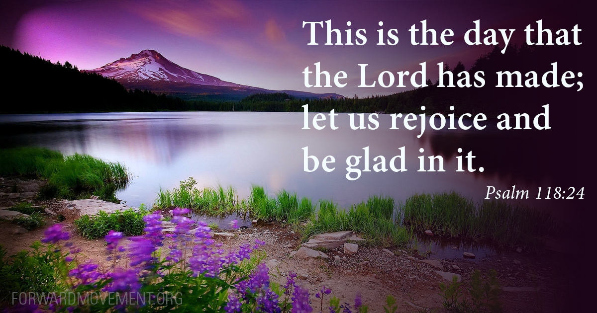 Forward Day by Day on Twitter: "Psalm 118:24 This is the day that ...