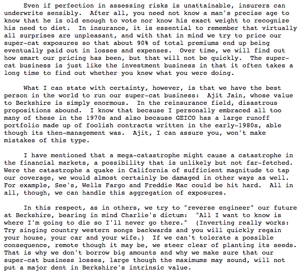 Here's Buffett himself talking in 1996 Annual letter about his unknown and unknowable reinsurance on Cal Earthquakes. Buffett says "odds of making payments... we don't know""Computer models...a chimera... can lull decision-makers into making huge mistakes"