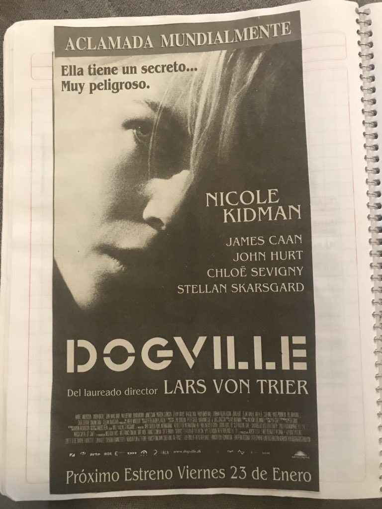 At the time I thought Nicole Kidman was the greatest actress in the world (she is still increíble). DOGVILLE was a revelation for me, both as the first Lars von Trier film I saw, and for Kidman’s work.