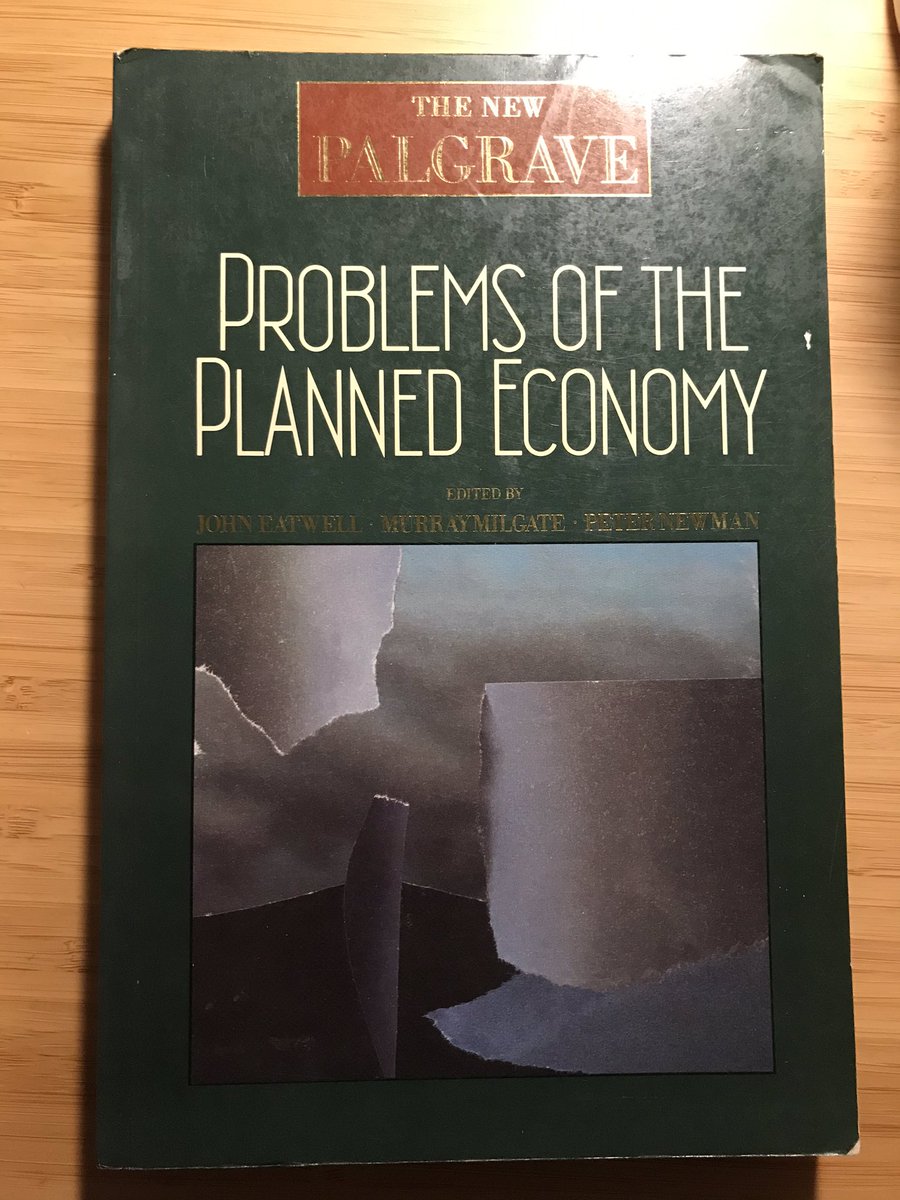 The New Palgrave: Problems of the Planned Economy, edited by Eatwell, Milgate and Newman, 1990.