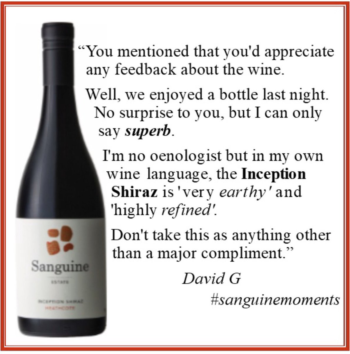 sanguinewines's tweet photo. Another lovely email from a happy customer! Thanks for taking the time to write to us David #sanguinemoments #sanguinewines #heathcote #heathcotewine #shiraz #inceptionshiraz @marksanguine1 https://t.co/jV3VgFwjN2