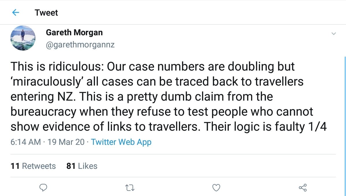 First, we see Gareth Morgan demanding action of the NZ Government. He demands more testing, that the borders and schools be shut, and all but essential workers sent home. He goes on to express the belief that lack of action will lift the death toll and crush the economy.2/7