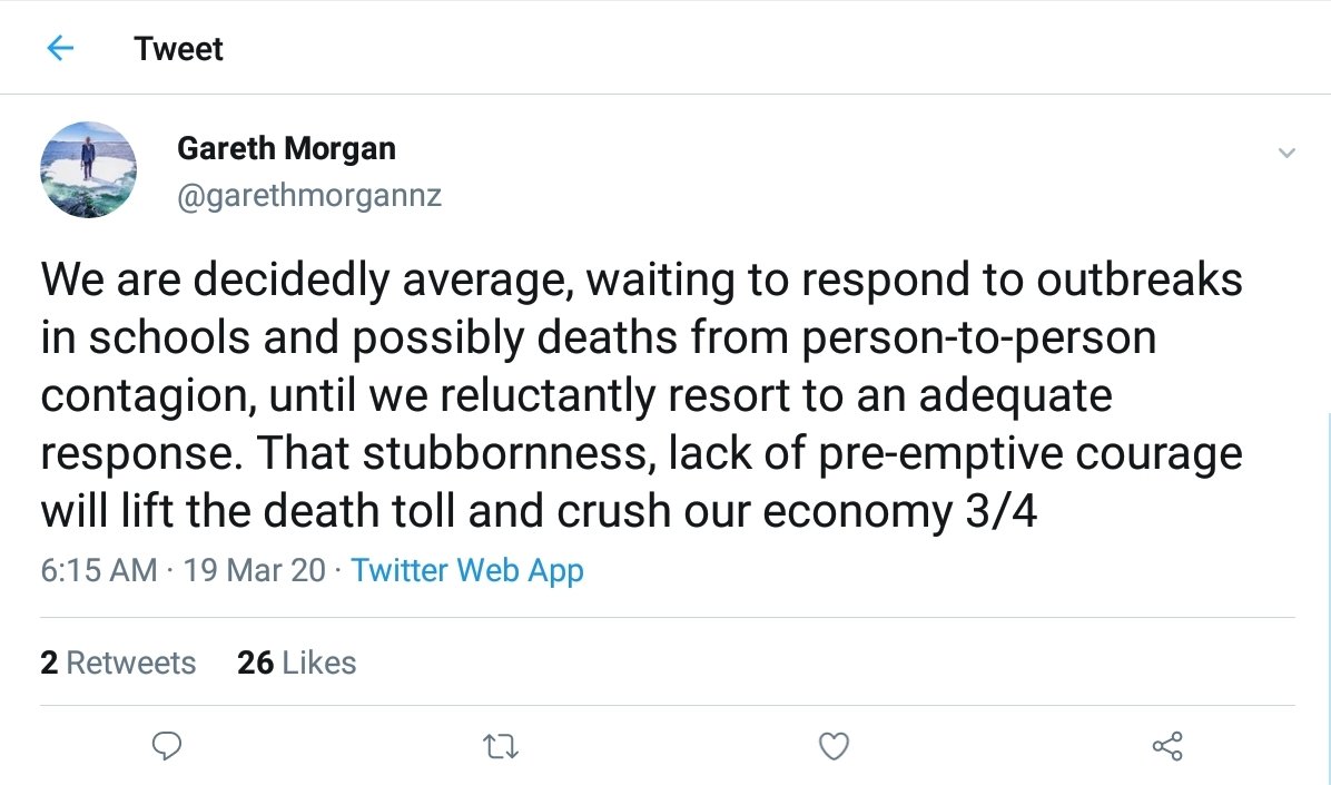 First, we see Gareth Morgan demanding action of the NZ Government. He demands more testing, that the borders and schools be shut, and all but essential workers sent home. He goes on to express the belief that lack of action will lift the death toll and crush the economy.2/7