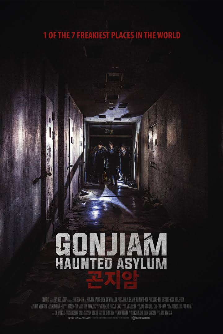 17. Gonjiam: Haunted Asylum The crew of a horror web series travels to an abandoned asylum for a live broadcast. It soon encounters much more than expected as it moves deeper inside the nightmarish old building.