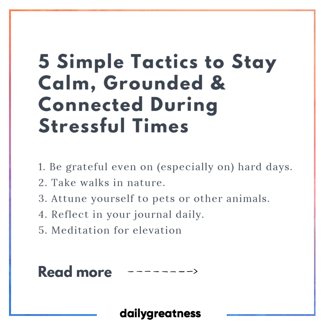 dailygreatness's tweet image. Happy Easter! Feel like you're spinning out of control, disorientated, and ungrounded, stressed, overwhelmed or even depressed? If you don't have any stress-reducing strategies, these 5 simple ideas can help you to stay calm, grounded, and connected during times of stress...