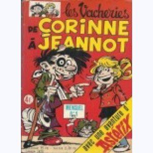 En dépit de toutes ces vacheries, on aura compris que Jeannot est sécrétèrent amoureux de Corinne ...