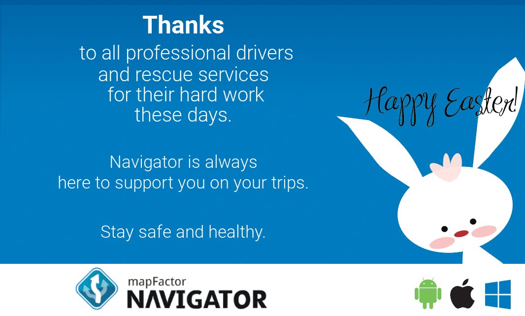 mapfactor's tweet image. #HappyEaster Thanks to all professional drivers and rescue services for their hard work these days. Navigator is always here to support you on your trips. Stay safe and healthy. 
#mapfactor #navigator #gpsnavigation #GPS