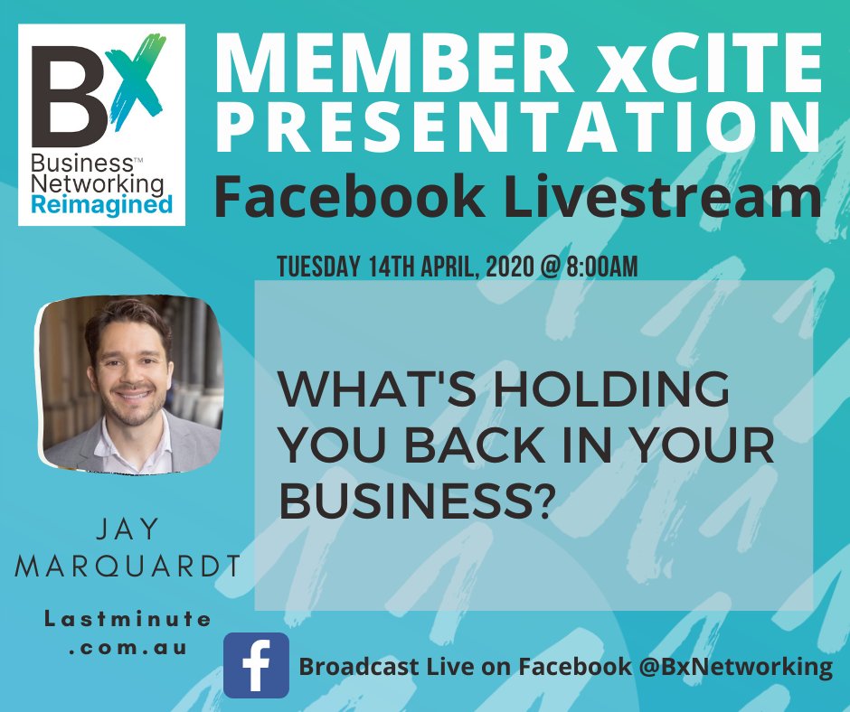 Join us for a Facebook Live on Tue, 14 Apr at 8:00 am for an incredible xCite Presentation by Jay Marquardt from Lastminute.com.au on What's Holding You Back In Your Business?

Join us here live on Tue, 14 Apr at 8:00 am!
b-x.com.au/Online-Virtual…