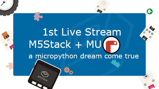 M5Stack's tweet image. M5Stack First Live Stream this Wednesday 6pm (AEST / GMT+10) 
Theme: M5Stack + MU  A Micropython dream come true
We will discuss using pure Micropython v1.12 on M5Stack devices
from flashing to transferring libraries in the MU ide #M5Stack #micropython #CodeWithMu