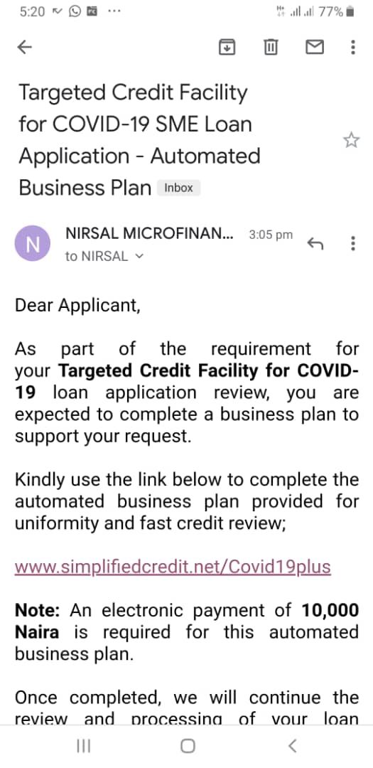 NIRSAL Microfinance Bank  @NirsalMFB, an agency of the Central Bank of Nigeria  @cenbank, is demanding a payment of N10,000 from applicants for a loan facility it claims was designed to support households and SMEs hard hit by COVID-19, with up to N3m and N25m respectively. 1/3